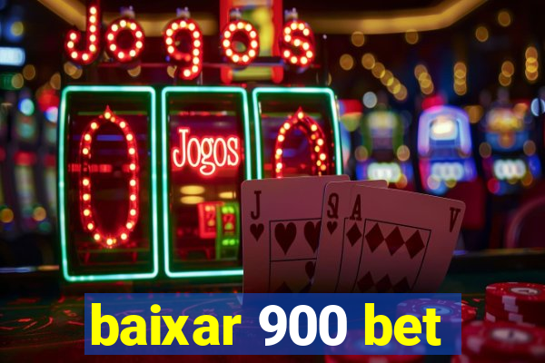 baixar 900 bet